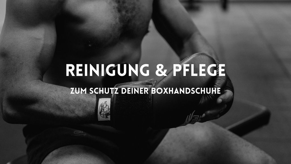 Boxhandschuhe richtig pflegen