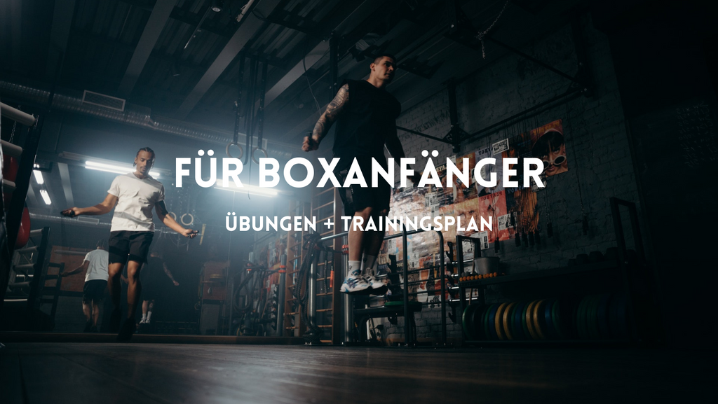 Übungen und Trainingsplan für Boxanfänger