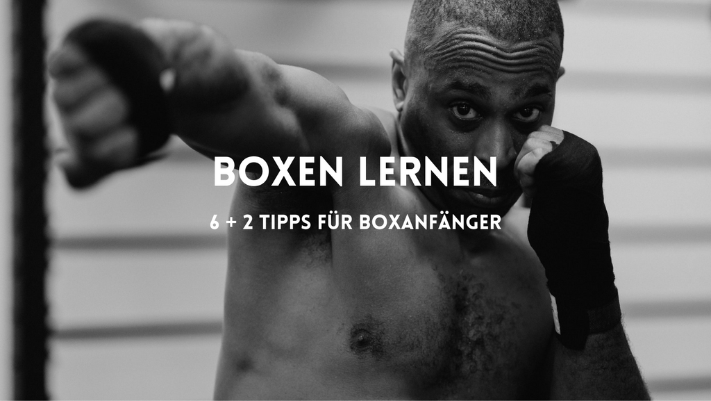 Boxen für Anfänger: 6+2 Tipps 