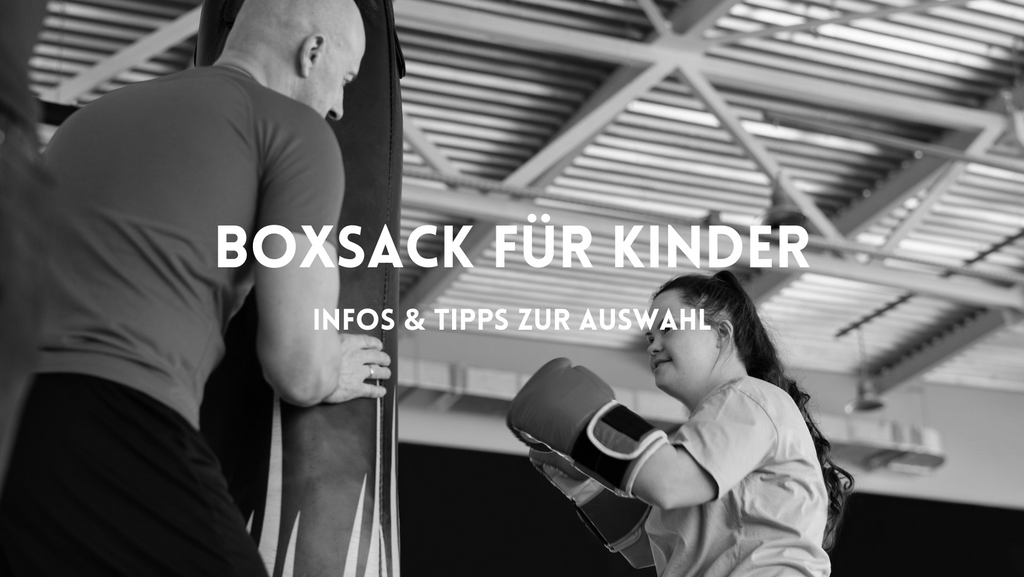 Boxsack für Kinder: Tipps & Infos