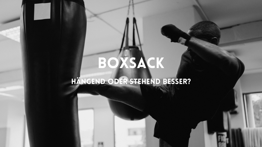 Boxsack hängend oder stehend besser?