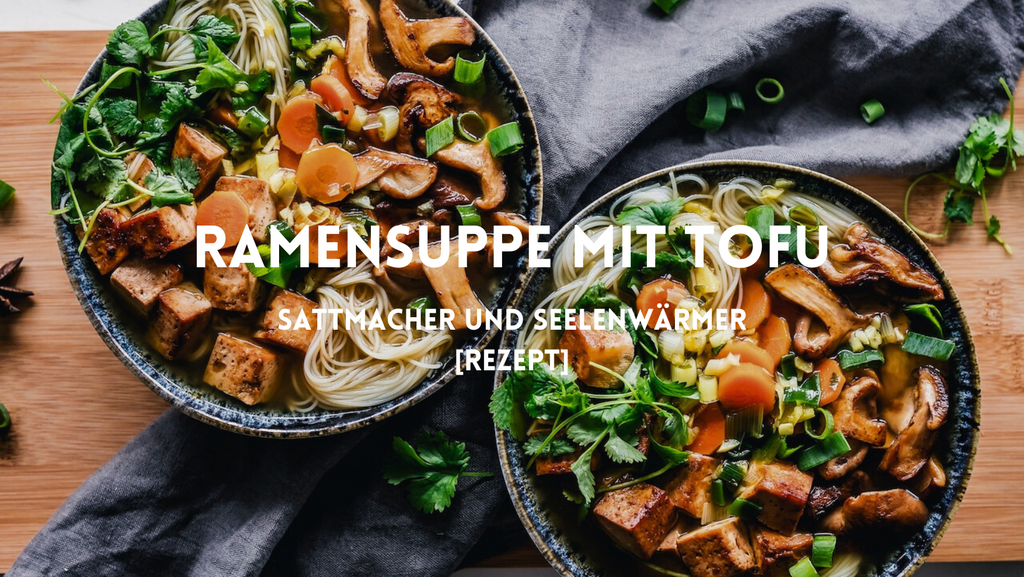 Asiatische Ramensuppe mit Tofu [Rezept]